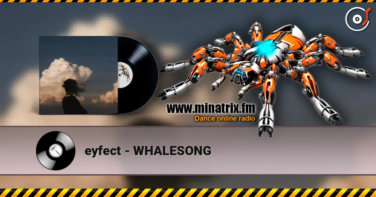 eyfect - WHALESONG listen online in high quality | Minatrix.FM