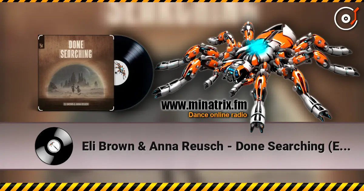 Eli Brown & Anna Reusch - Done Searching (Extended Mix) listen online in high quality | Minatrix.FM