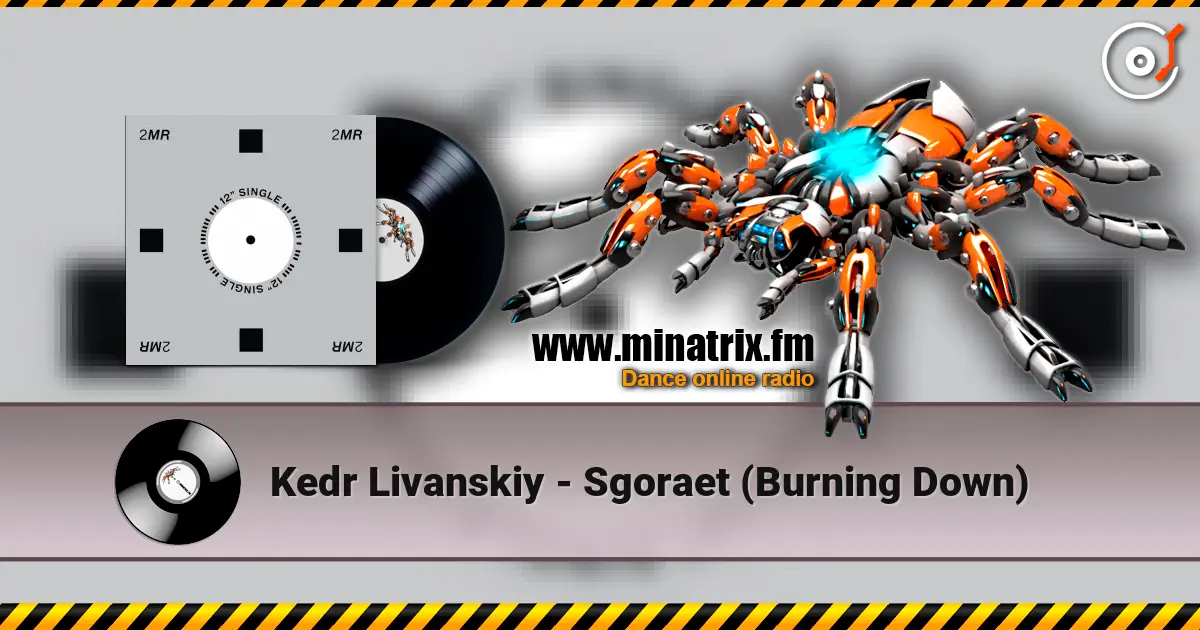 Kedr Livanskiy - Sgoraet (Burning Down) listen online in high quality | Minatrix.FM
