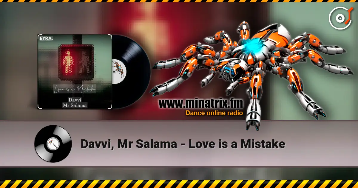 Davvi, Mr Salama - Love is a Mistake listen online in high quality | Minatrix.FM