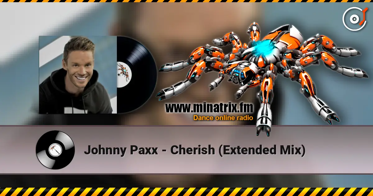 Johnny Paxx - Cherish (Extended Mix) listen online in high quality | Minatrix.FM
