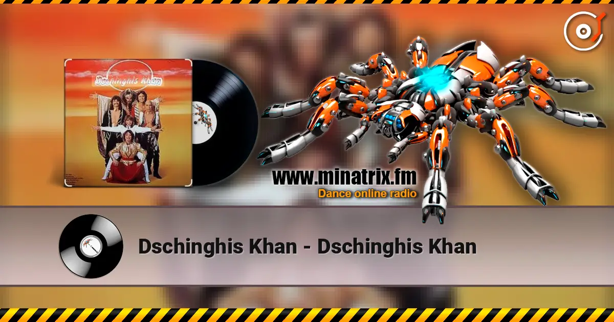 Dschinghis Khan - Dschinghis Khan listen online in high quality | Minatrix.FM