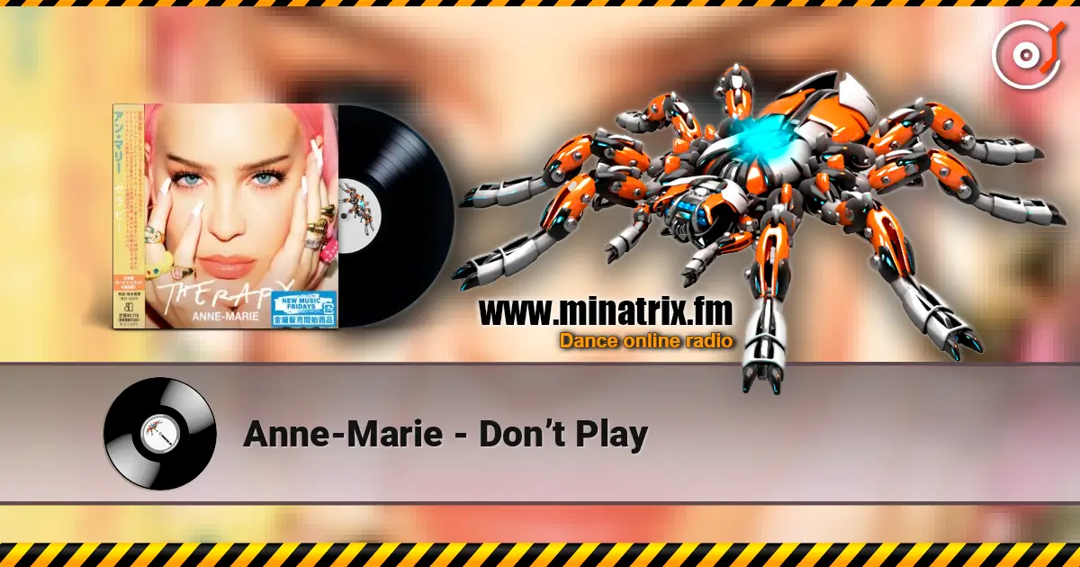 Anne-Marie - Don’t Play listen online in high quality | Minatrix.FM