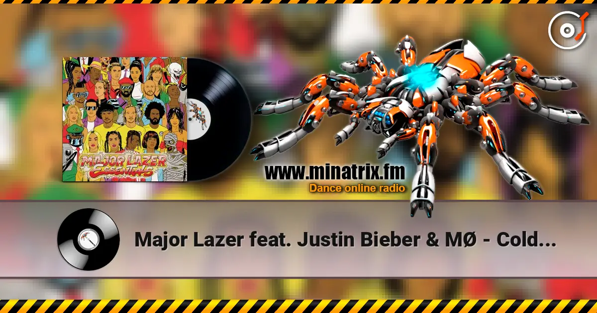 Major Lazer feat. Justin Bieber & MØ - Cold Water listen online in high quality | Minatrix.FM