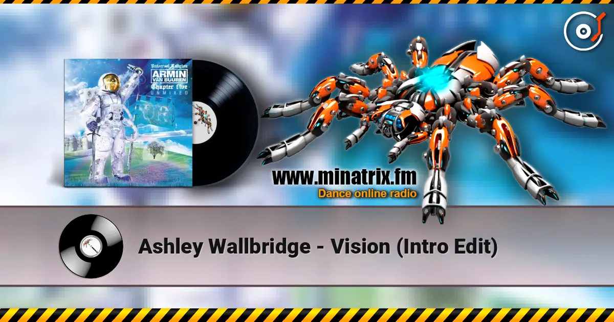 Ashley Wallbridge - Vision (Intro Edit) listen online in high quality | Minatrix.FM
