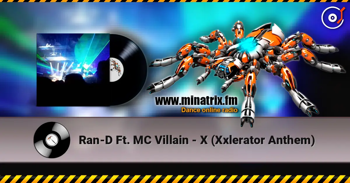 Ran-D Ft. MC Villain - X (Xxlerator Anthem) listen online in high quality | Minatrix.FM