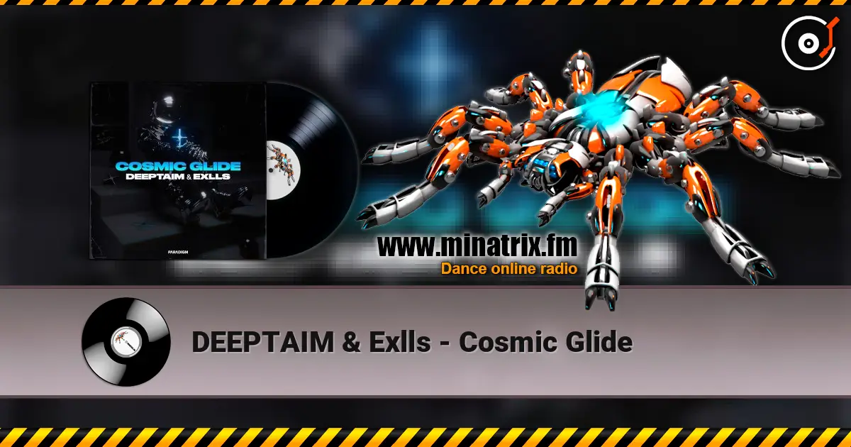 DEEPTAIM & Exlls - Cosmic Glide listen online in high quality | Minatrix.FM