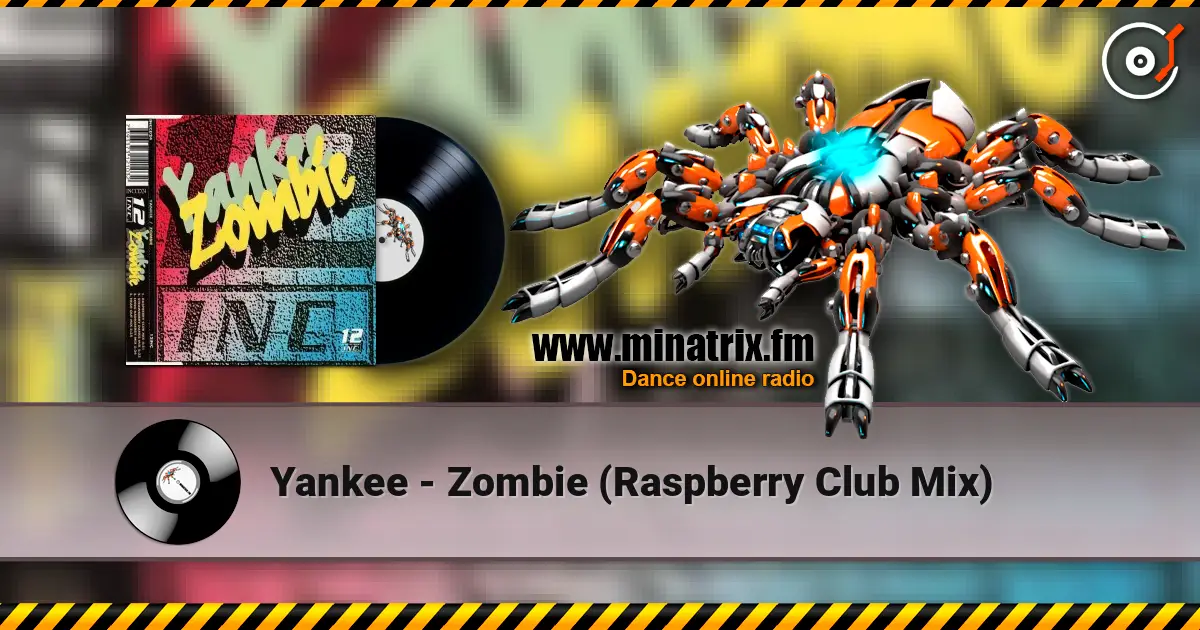 Yankee - Zombie (Raspberry Club Mix) listen online in high quality | Minatrix.FM