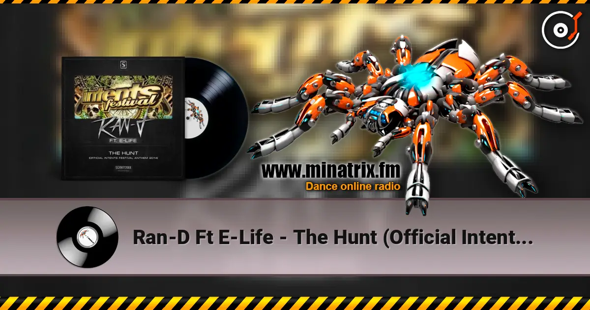 Ran-D Ft E-Life - The Hunt (Official Intents 2014 Anthem) (Radio Edit) listen online in high quality | Minatrix.FM