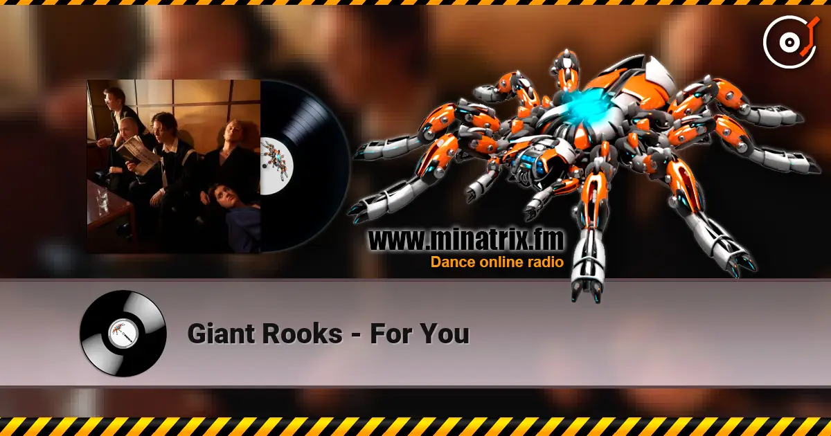 Giant Rooks - For You listen online in high quality | Minatrix.FM