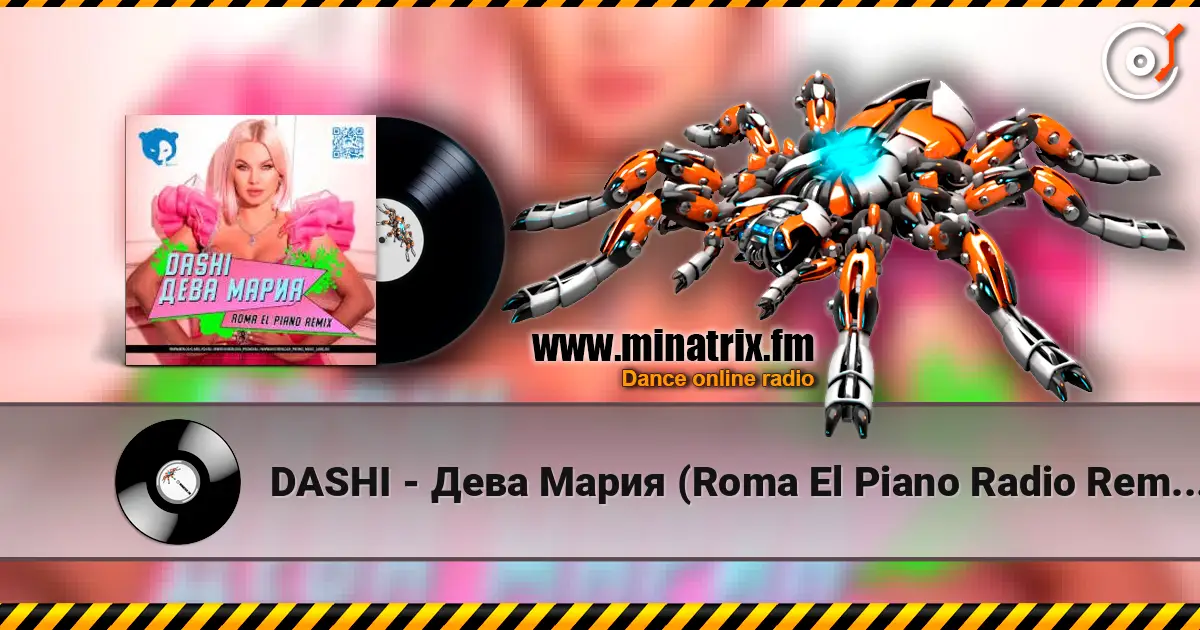 DASHI - Дева Мария (Roma El Piano Radio Remix) listen online in high quality | Minatrix.FM