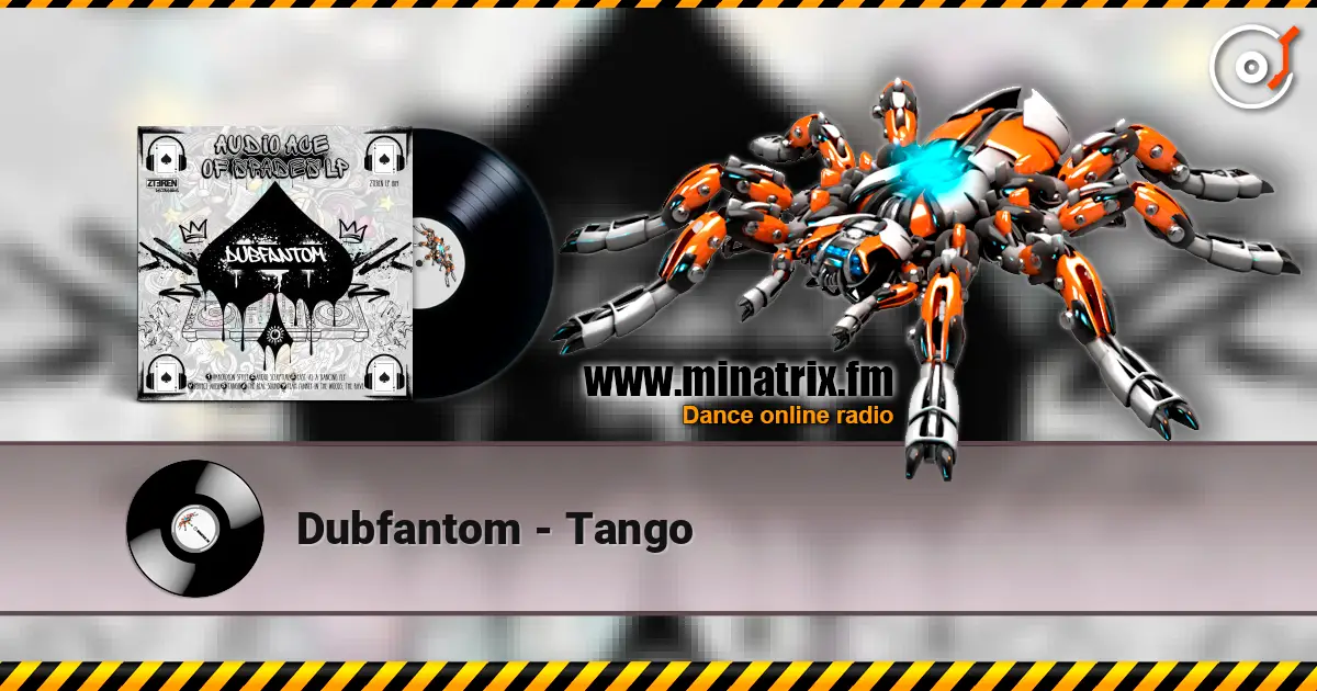 Dubfantom - Tango listen online in high quality | Minatrix.FM