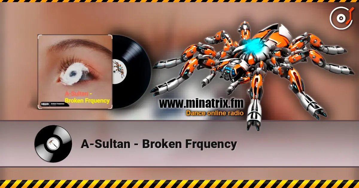 A-Sultan - Broken Frquency listen online in high quality | Minatrix.FM