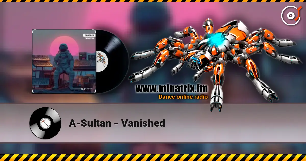 A-Sultan - Vanished listen online in high quality | Minatrix.FM