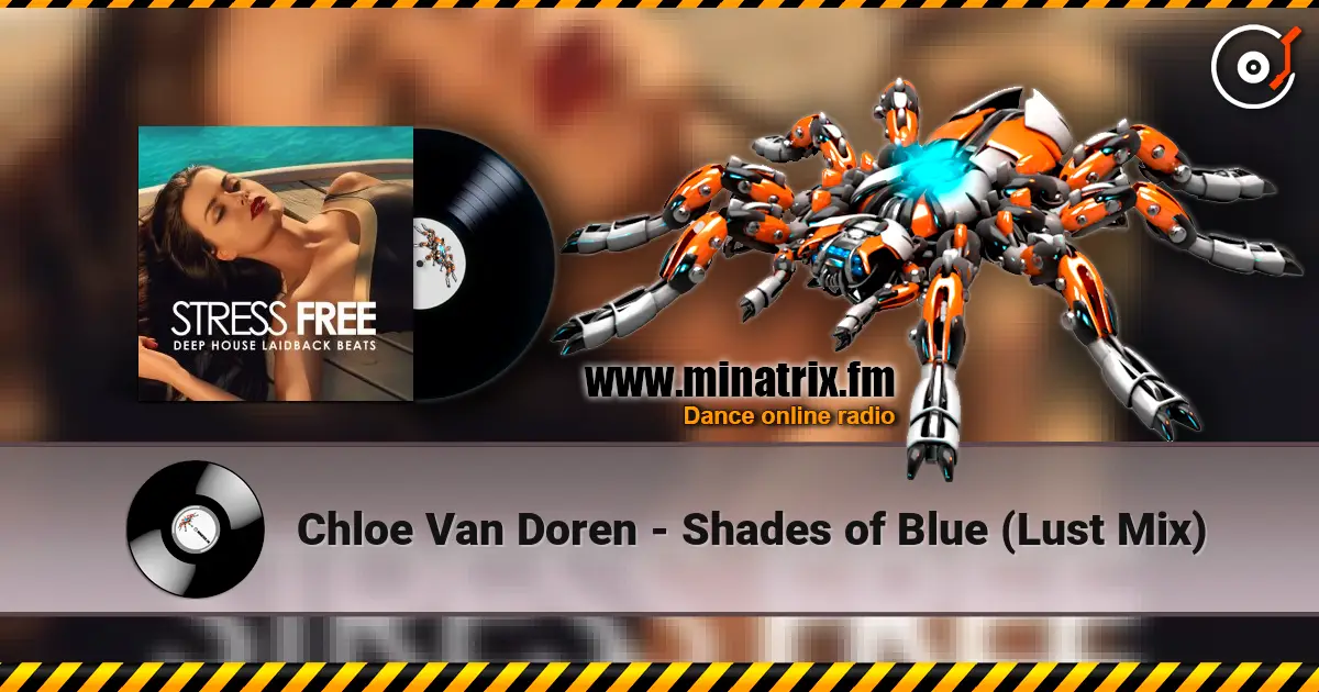Chloe Van Doren - Shades of Blue (Lust Mix) listen online in high quality | Minatrix.FM