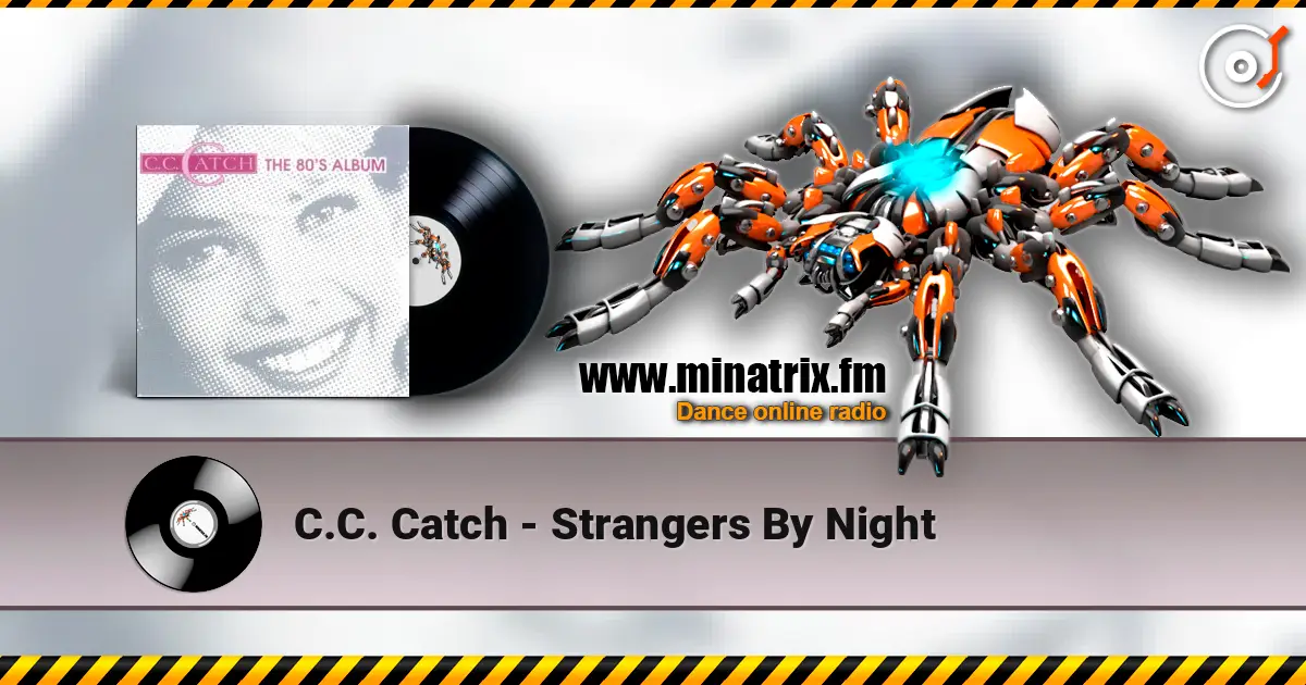 C.C. Catch - Strangers By Night listen online in high quality | Minatrix.FM