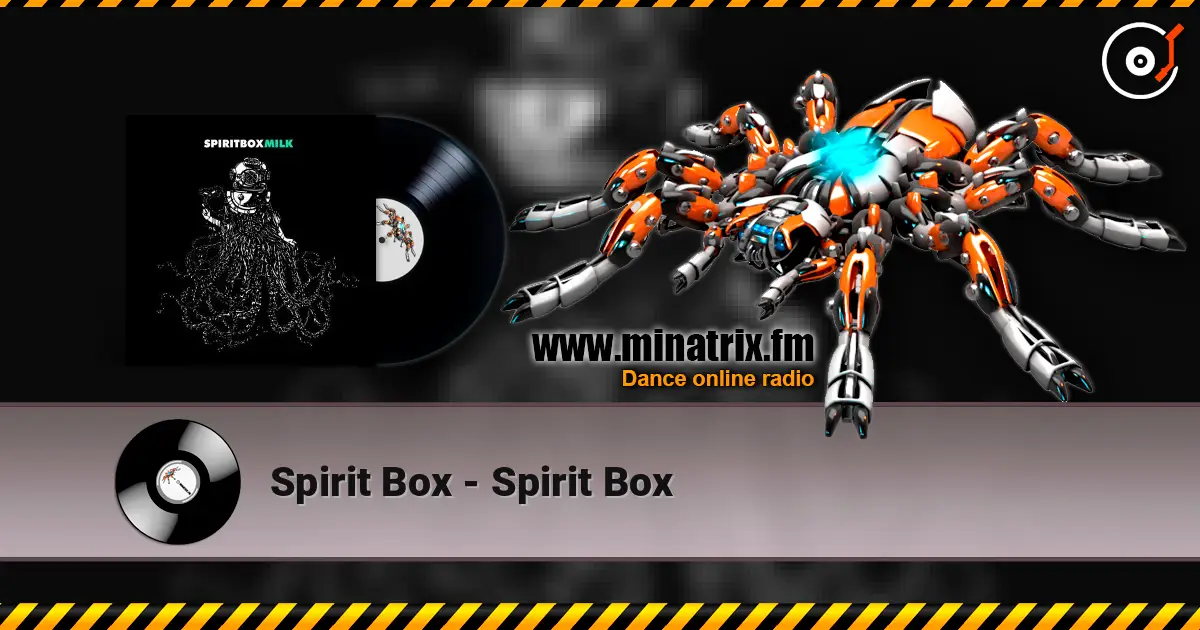 Spirit Box - Spirit Box listen online in high quality | Minatrix.FM