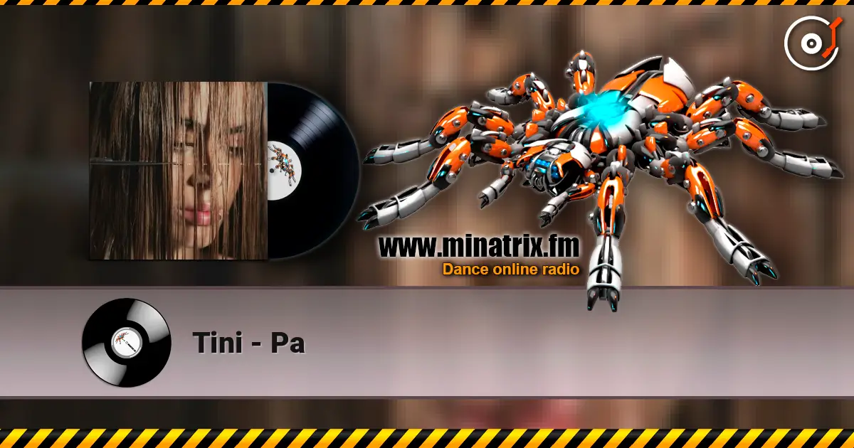 Tini - Pa listen online in high quality | Minatrix.FM