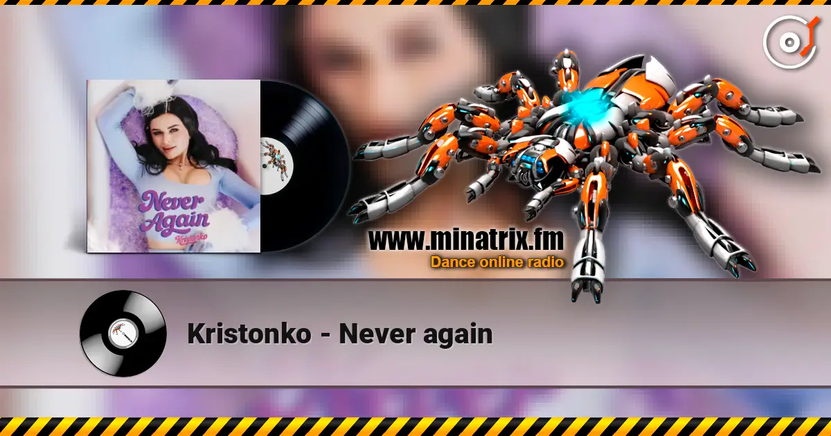 Kristonko - Never again listen online in high quality | Minatrix.FM