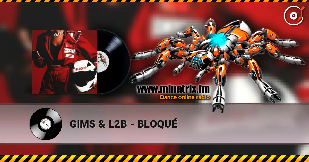 GIMS & L2B - BLOQUÉ listen online in high quality | Minatrix.FM