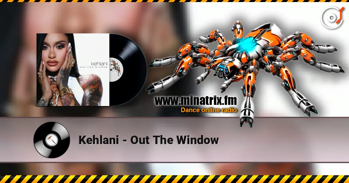 Kehlani - Out The Window listen online in high quality | Minatrix.FM