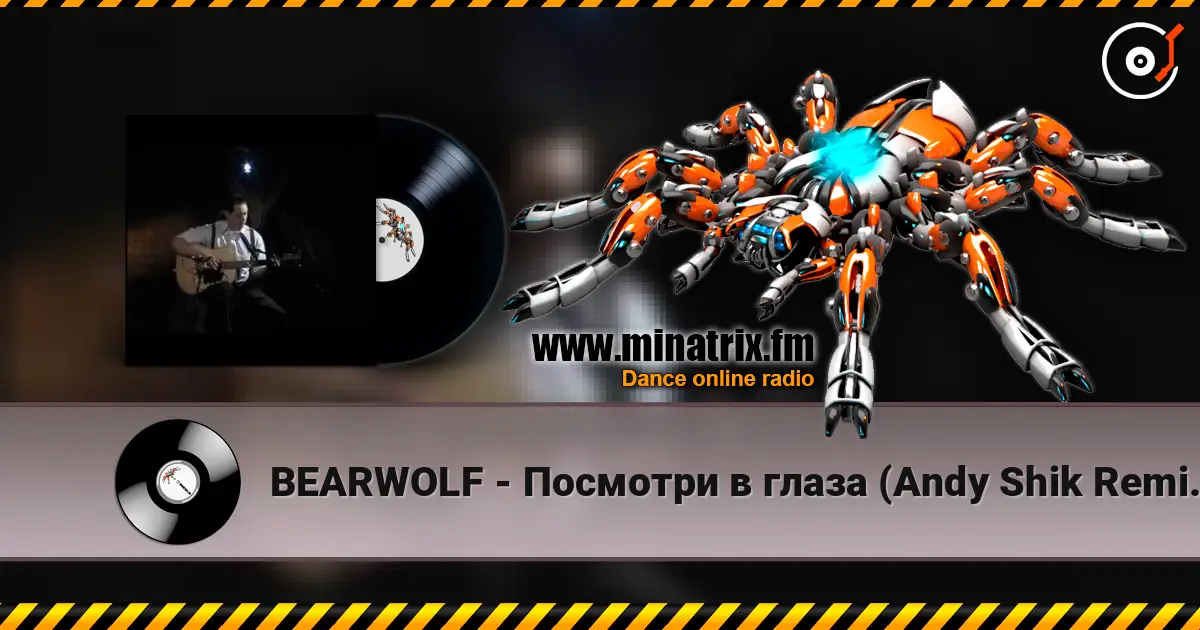 BEARWOLF - Посмотри в глаза (Andy Shik Remix Radio Edit) listen online in high quality | Minatrix.FM