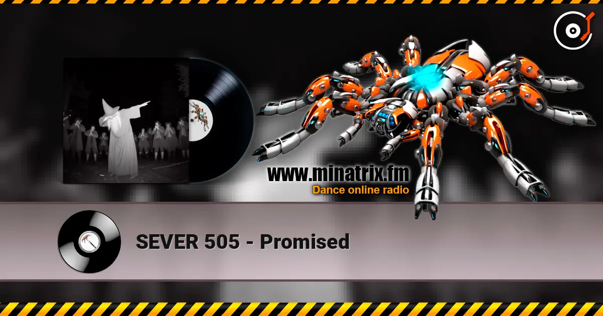 SEVER 505 - Promised listen online in high quality | Minatrix.FM
