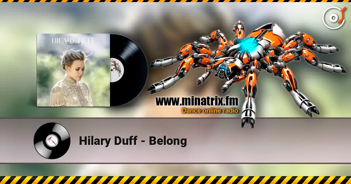 Hilary Duff - Belong listen online in high quality | Minatrix.FM