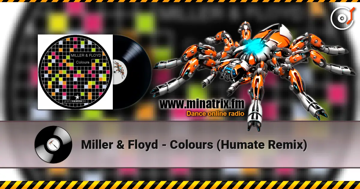 Miller & Floyd - Colours (Humate Remix) listen online in high quality | Minatrix.FM