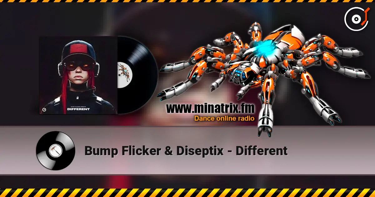 Bump Flicker & Diseptix - Different listen online in high quality | Minatrix.FM