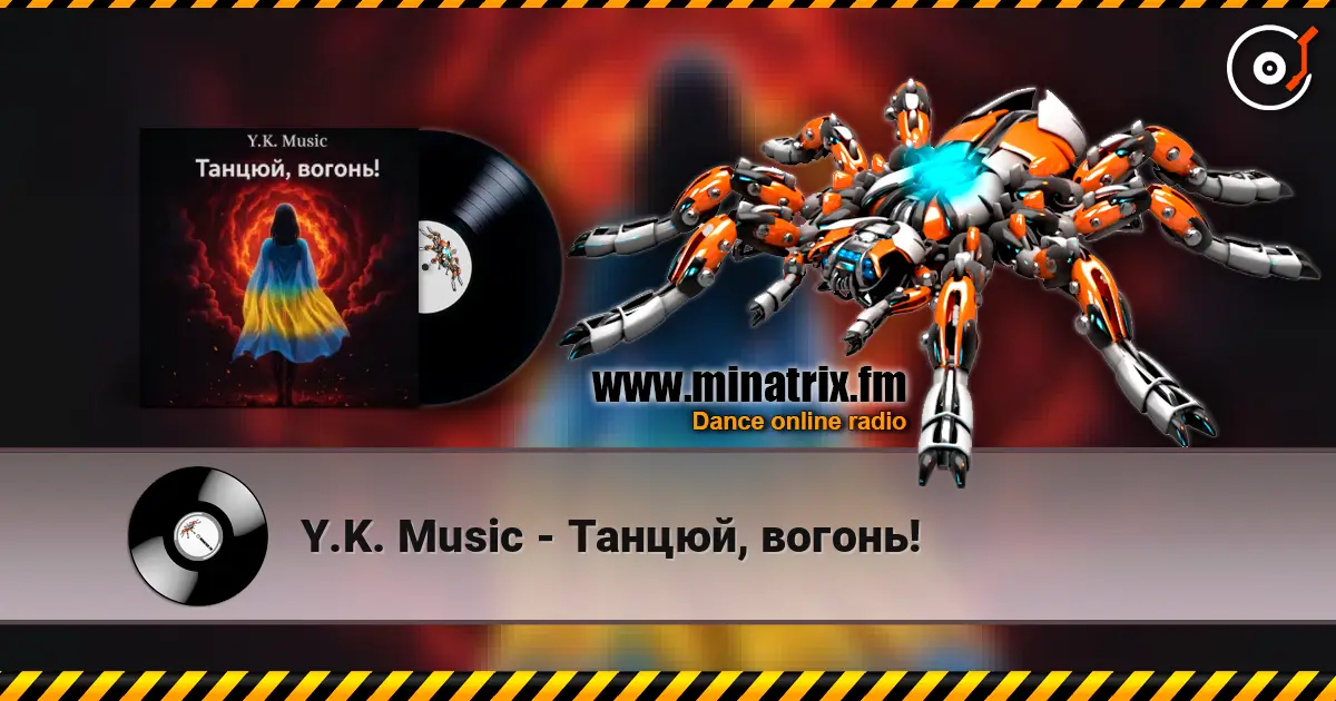 Y.K. Music - Танцюй, вогонь! listen online in high quality | Minatrix.FM