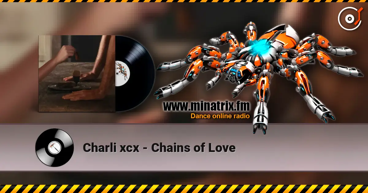 Charli xcx - Chains of Love listen online in high quality | Minatrix.FM