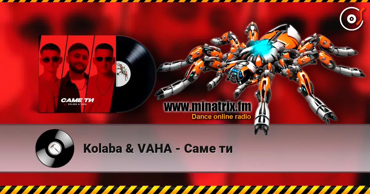 Kolaba & VAHA - Саме ти listen online in high quality | Minatrix.FM