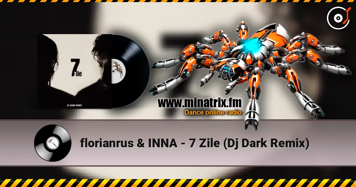 florianrus & INNA - 7 Zile (Dj Dark Remix) listen online in high quality | Minatrix.FM