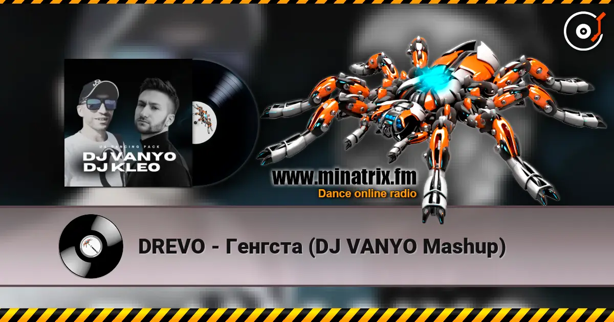 DREVO - Генгста (DJ VANYO Mashup) listen online in high quality | Minatrix.FM