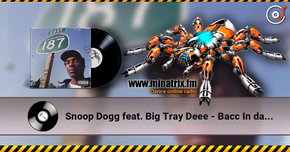 Snoop Dogg feat. Big Tray Deee - Bacc In da Dayz listen online in high quality | Minatrix.FM