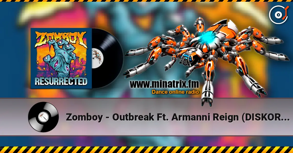 Zomboy - Outbreak Ft. Armanni Reign (DISKORD Remix) listen online in high quality | Minatrix.FM