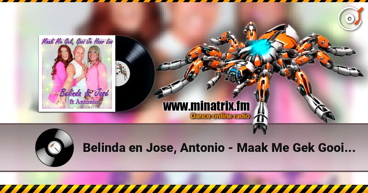 Belinda en Jose, Antonio - Maak Me Gek Gooi Je Haar Los listen online in high quality | Minatrix.FM