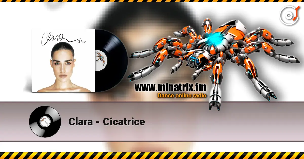 Clara - Cicatrice listen online in high quality | Minatrix.FM