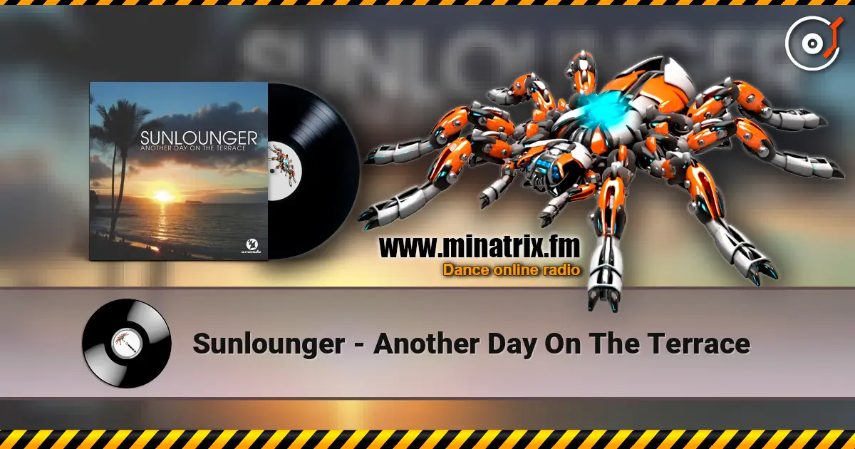 Sunlounger - Another Day On The Terrace listen online in high quality | Minatrix.FM