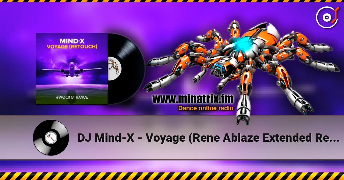 DJ Mind-X - Voyage (Rene Ablaze Extended Remix) listen online in high quality | Minatrix.FM