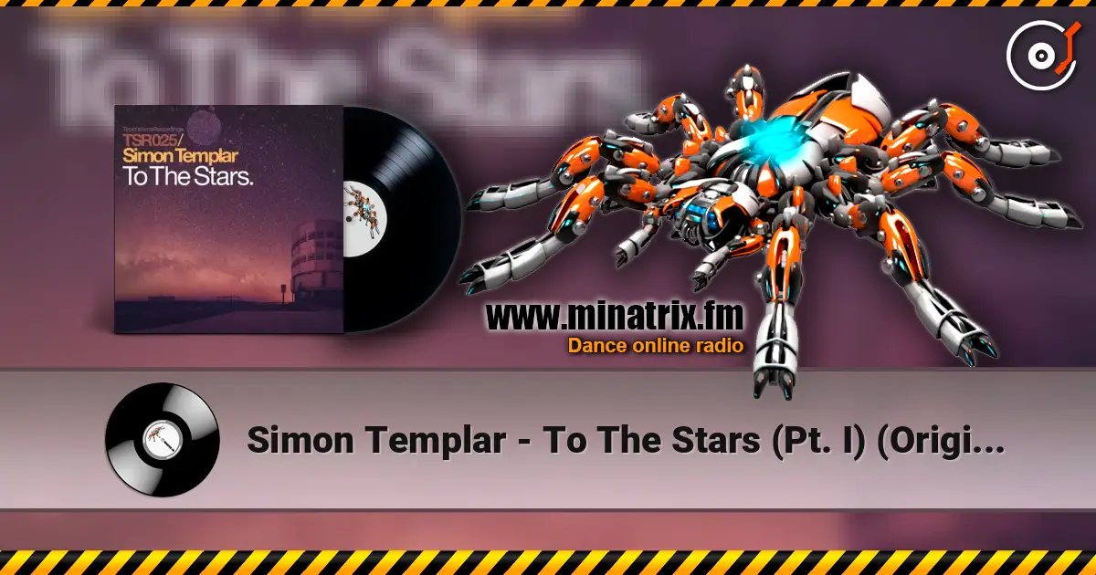 Simon Templar - To The Stars (Pt. I) (Original Mix) listen online in high quality | Minatrix.FM