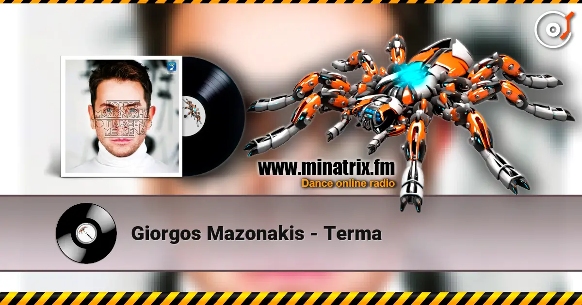 Giorgos Mazonakis - Terma listen online in high quality | Minatrix.FM