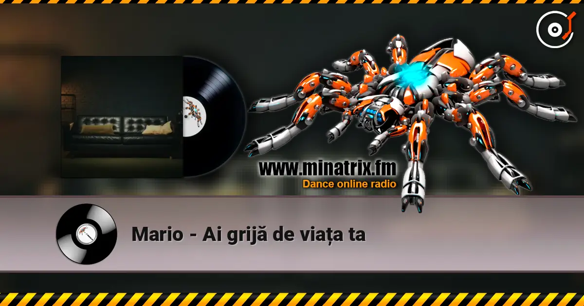 Mario - Ai grijă de viața ta listen online in high quality | Minatrix.FM
