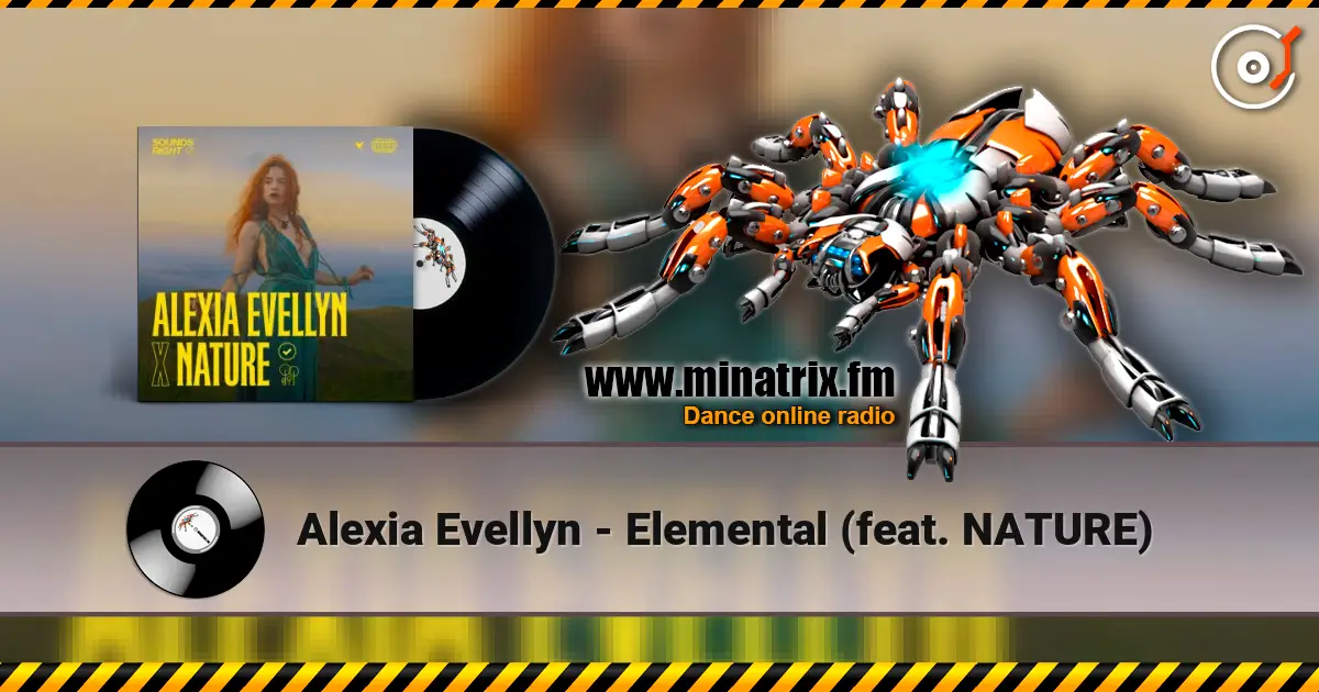 Alexia Evellyn - Elemental (feat. NATURE) listen online in high quality | Minatrix.FM