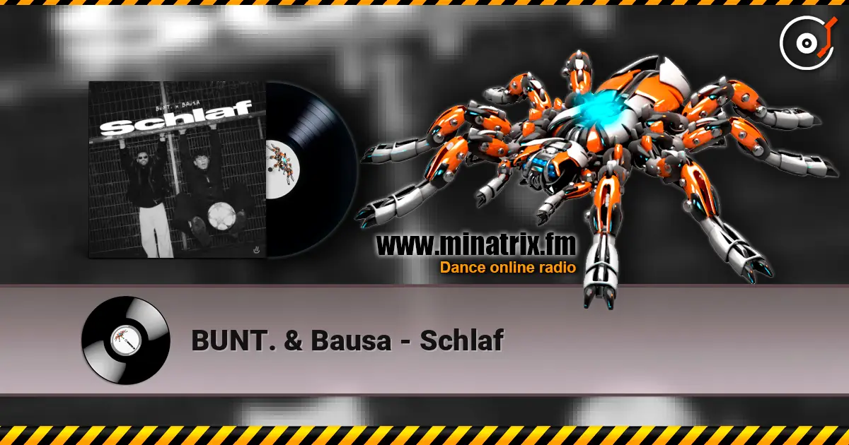 BUNT. & Bausa - Schlaf listen online in high quality | Minatrix.FM