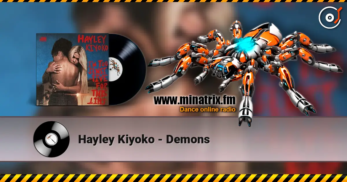 Hayley Kiyoko - Demons listen online in high quality | Minatrix.FM