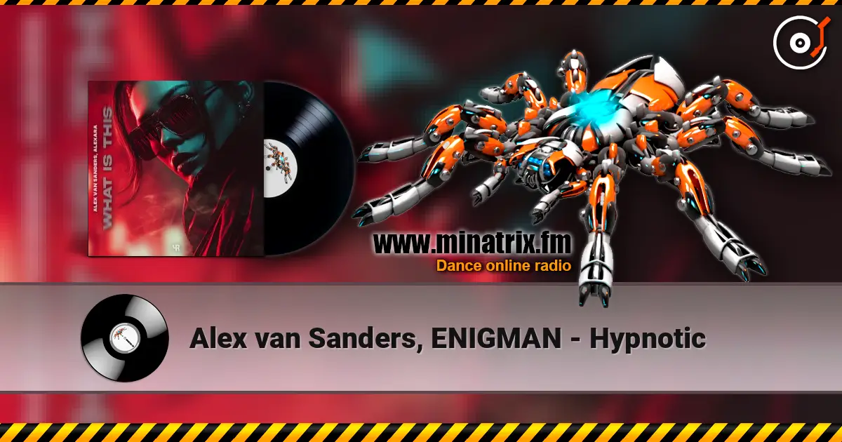 Alex van Sanders, ENIGMAN - Hypnotic listen online in high quality | Minatrix.FM