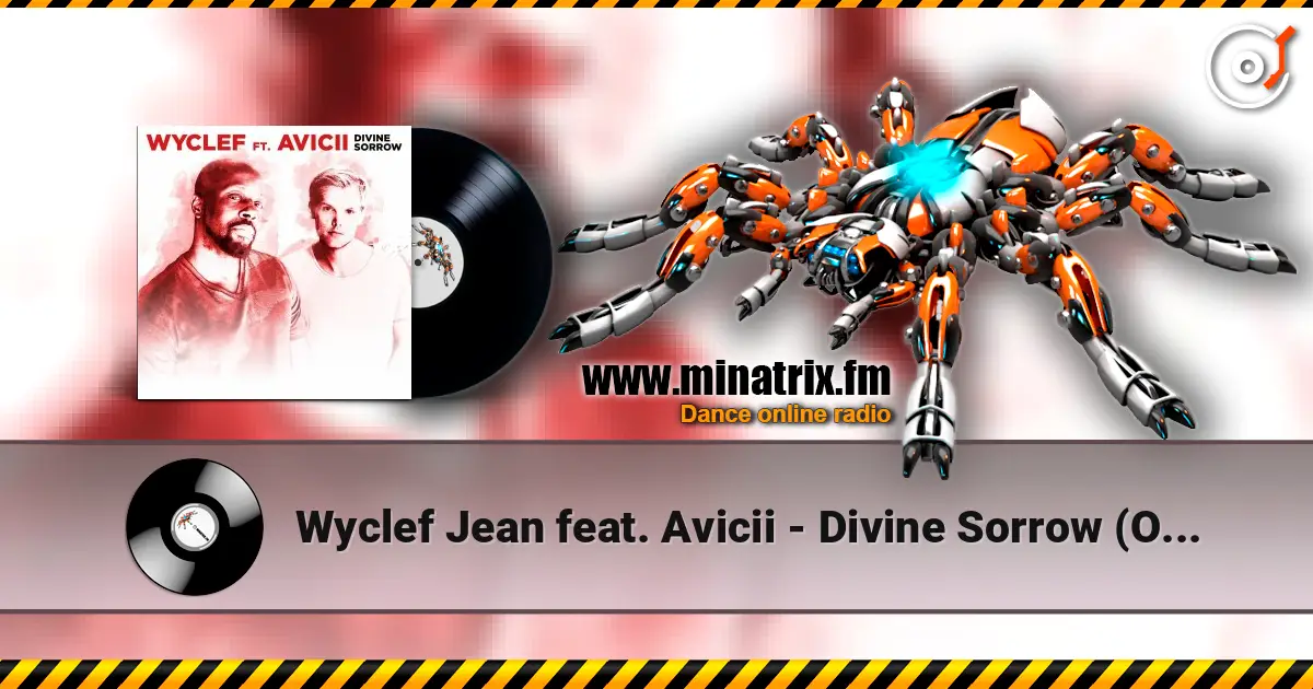 Wyclef Jean feat. Avicii - Divine Sorrow (Original Mix) listen online in high quality | Minatrix.FM