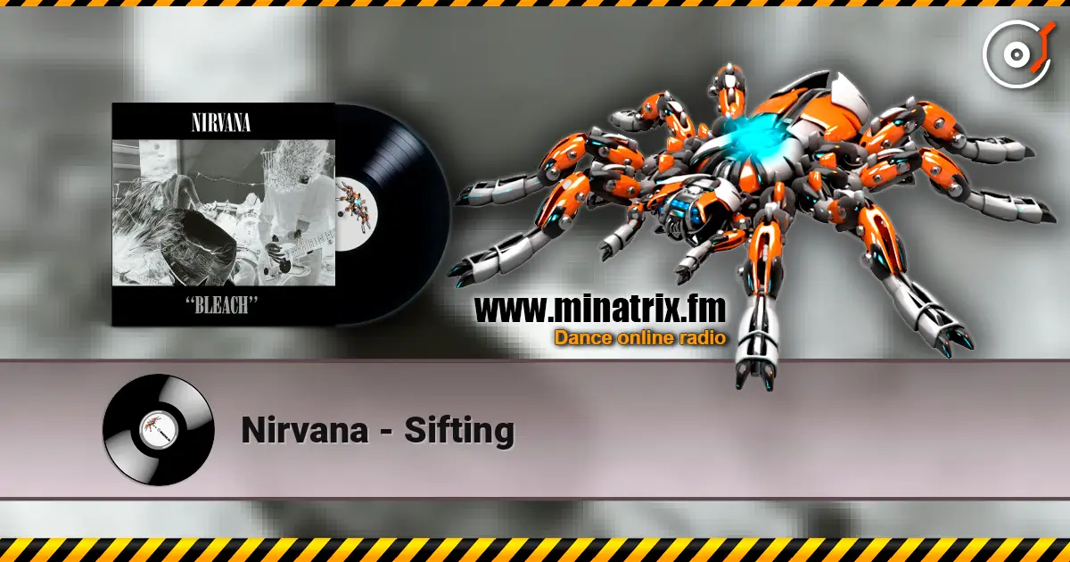 Nirvana - Sifting listen online in high quality | Minatrix.FM